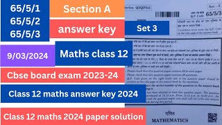 class 12 Maths answer key 2024  6553  set 3 maths class 12 question paper 2024  cbse [upl. by Kelson684]