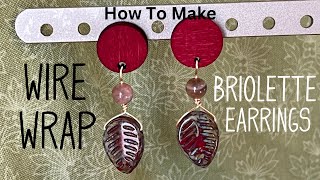 How To Make Wire Wrap Briolette EarringsHow To Make Earrings At Home [upl. by Samuel]