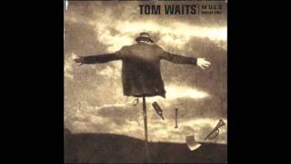 Tom Waits  Get Behind The Mule [upl. by Noved184]