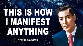 Neville Goddard  This is How I Manifest Anything I Want POWERFUL [upl. by Eisac]