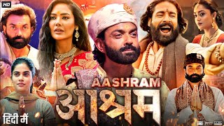 Aashram Full Movie  Bobby Deol Aditi Pohankar Darshan Kumar Tridha  Review amp Fact [upl. by Reppiks]