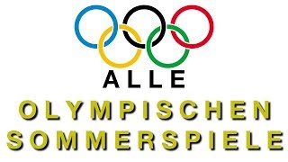 Alle olympischen Sommerspiele [upl. by Yann392]