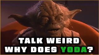 Why Yoda Speaks Backwards [upl. by Stig964]