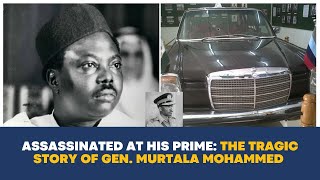 Killed at his Prime The Tragic Story of Gen Murtala Mohammed Nigerias Third Military Leader [upl. by Rainah]