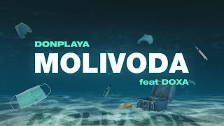 DONPLAYA x Doxa  Molivoda Official Višual [upl. by Retsev]