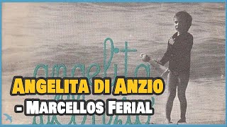 7quot Marcellos Ferial  Angelita di Anzio 1964 안치오의 안젤리타 [upl. by Nnylodnewg458]