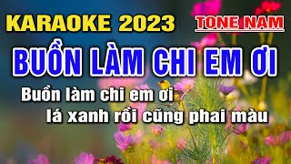 Buồn Làm Chi Em Ơi Karaoke Nhạc Sống Tone Nam I Beat Mới 2023 Dễ Hát Nhất I Karaoke Lâm Hiền [upl. by Hanikahs]