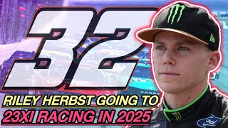 Riley Herbst GOING to 23XI Racing in 2025  The Team Acquires a Charter from Stewart Haas Racing [upl. by Han]