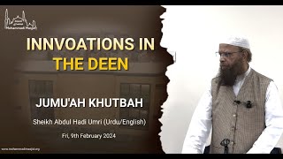 Innovations in the deen  Sheikh Abdul Hadi Umri [upl. by Rosanna]