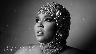 Lizzo  2 Be Loved Am I Ready Official Audio [upl. by Yleme]