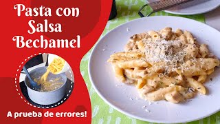 PASTA con SALSA BECHAMEL POLLO y CHAMPIÑONES  Pasta con Salsa Bechamel Fácil y Sin Grumos [upl. by Gaidano401]