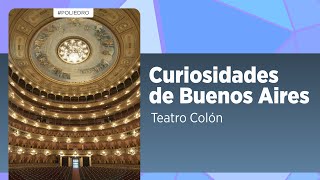 El Teatro Colón Un Ícono de Buenos Aires  Lic Jorge Rigueiro García [upl. by Eiramanel]