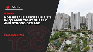 HDB resale prices Up 27 in Q3 amid tight supply and strong demand [upl. by Eglantine]