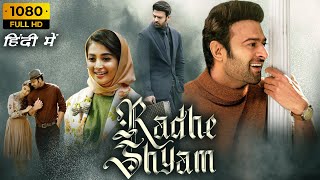 Radhe Shyam Full Movie In Hindi Dubbed 2022  Prabhas  Pooja Hegde  1080p HD Facts amp Review [upl. by Cocke24]