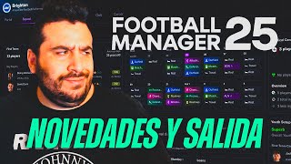 FOOTBALL MANAGER 2025  Lo que SABEMOS hasta ahora [upl. by Daeriam]