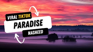 Paradise viral TikTok Nasheed 1Hour halal nasheed vocals only  sped up by Maher Zain [upl. by Bethesde106]