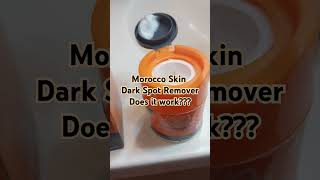 Morocco skin dark spot remover Will it work [upl. by Dorcus]