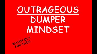 Outrageous Dumper Mindset Podcast 741 [upl. by Fishman417]