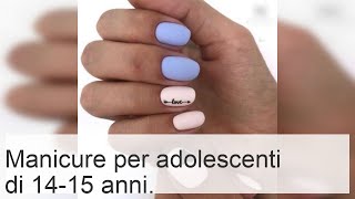 Manicure scolastico per adolescenti di 1415 anni su unghie medie o corte con smalto semipermanente [upl. by Nomae]