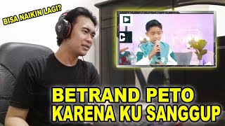 REACTION BETRAND PETO PUTRA ONSU  KARNA KUSANGGUP AGNEZ MO [upl. by Dayna]