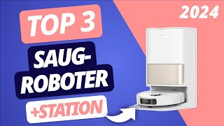 Der BESTE SAUGROBOTER 2024 mit ABSAUGSTATION  TOP 3 Saugoboter im VERGLEICH [upl. by Lim]