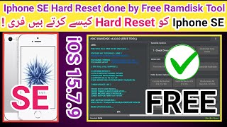 Iphone SE Hard Reset done by Free Ramdisk Tool for UnavailablePasscode removing iOS 1579  2023 [upl. by Asnarepse]