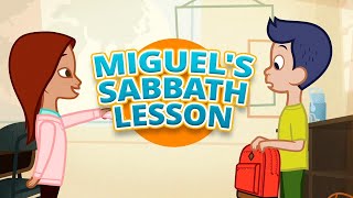 Miguel’s Sabbath Lesson  Growing Faith [upl. by Frentz]