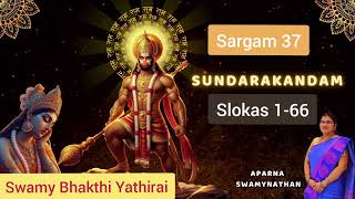 Sundara Kandam  Sargam 37  Aparna Swamynathan  Swamy Bhakthi Yathirai SBYPS [upl. by Jareb]