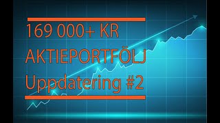 169 000 Kr Aktieportfölj Uppdatering 2 [upl. by Bindman]