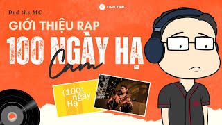 Giới thiệu rap quot100 ngày hạquot  chuyện tình đơn phương và những lá thư [upl. by Llednahc]