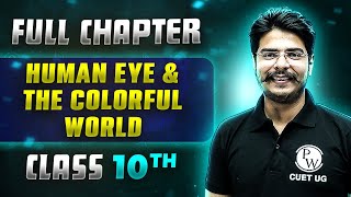 Human Eye amp the Colorful World FULL CHAPTER  Class 10th Science  Chapter 10  Udaan [upl. by Gnidleif]