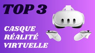 Top 3  Meilleur Casque VR Réalité Virtuelle 2024 [upl. by Owiat662]