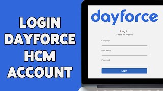 How To Login Dayforce HCM Account 2024  Dayforce HCM Sign In Guide [upl. by Cresa818]