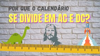 aC e dC Por que o calendário se divide assim [upl. by Montagu]