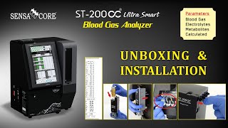 ST200CC Ultra Smart Blood Gas Analyzer  Unboxing amp Installation  Sensa Core [upl. by Lizbeth]