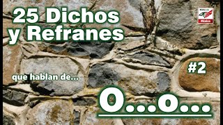 Dichos y Refranes de Oo2 [upl. by Podvin]