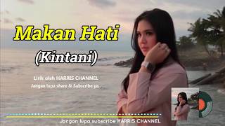 KINTANI  MAKAN HATI Official Lyric Video LAGU MINANG POPULER [upl. by Whallon]