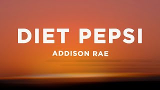 Addison Rae  Diet Pepsi Lyrics [upl. by Chlo771]