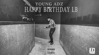 Young Adz HAPPY BIRTHDAY LB DBlock Europe [upl. by Katz]