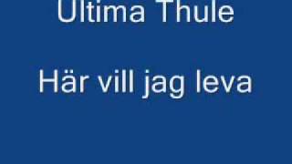 Ultima Thule  här vill jag leva [upl. by Richie217]