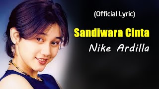 Sandiwara Cinta  Nike Adrilla  Lirik  Lyrics [upl. by Asiulana]