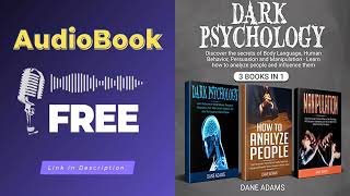 Dark Psychology FULL Audiobook  Influence Manipulation amp Analysis [upl. by Grannie796]