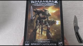 Cerastus Knight Castigator  Unboxing HH amp WH40K [upl. by Thgiwed417]