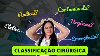 COMO CLASSIFICAR UMA CIRURGIA [upl. by Yatnod715]