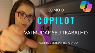 Microsoft Copilot vai revolucionar o Mercado de Trabalho Análise e testes práticos [upl. by Nevile406]