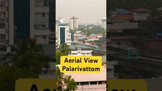 Aerial View  Palarivattom Kochi [upl. by Ennazor]