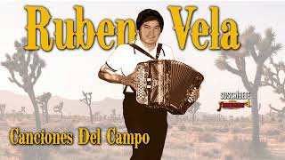 Ruben Vela  Canciones Del Campo [upl. by Edi207]