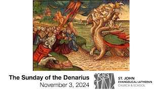 The Sunday of the Denarius — November 3 2024 [upl. by Eiluj]