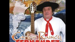 Carlos Ramón Fernández  Argentino Hasta Morir Full Album [upl. by Hubie]