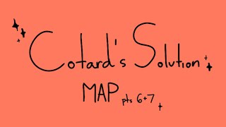 Cotard’s Solution MAP WIP [upl. by Davina]